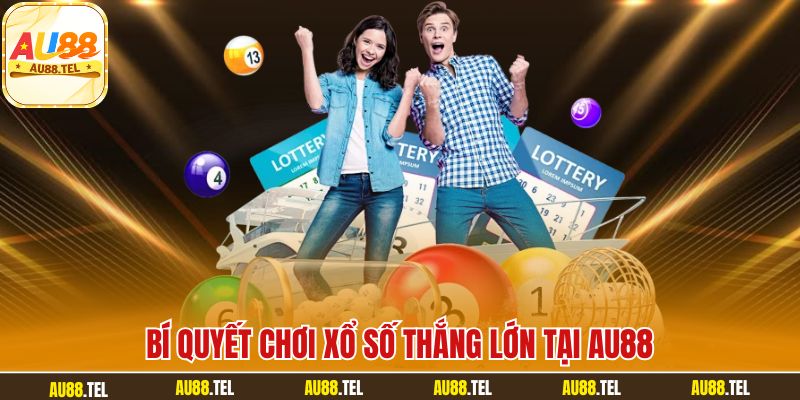 Xổ Số AU88: Sự Lựa Chọn Hoàn Hảo Cho Người Đam Mê Các Con Số - Winrivo88
