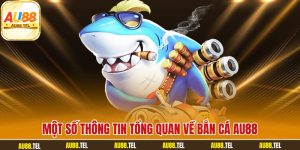 BẮN CÁ - au88 tel - Winrivo88
