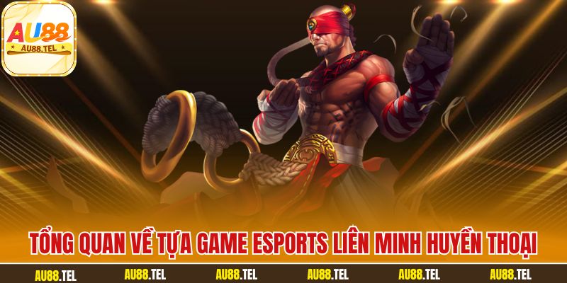 Liên Minh Huyền Thoại Chơi Rank Và Cược Esports Tại AU88 - Winrivo88